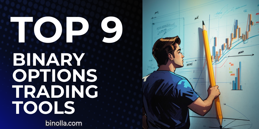 Top 9 Binary Options Trading Tools You Need in 2024