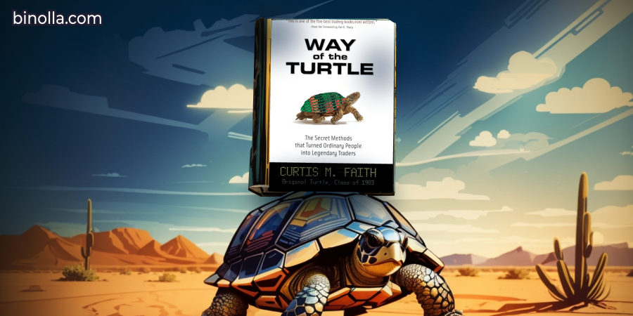 Way of the Turtle: The Secret Methods that Turned Ordinary People into Legendary Traders